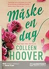 Måske en dag by Colleen Hoover
