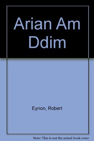 Arian Am Ddim (Paperback)