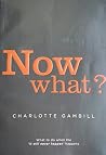 Now What?
