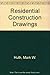 Residential Construction Drawings