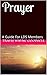 Prayer: A Guide For LDS Mem...