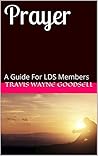 Prayer: A Guide For LDS Members