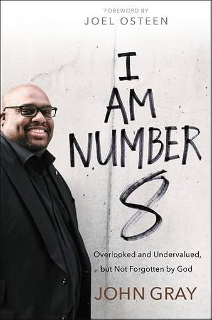 I Am Number 8: Overlooked and Undervalued, but Not Forgotten by God