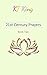 21st Century Prayers Book 2: Buddhist Enlightenment Keys for the New Matrix
