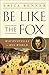 Be Like the Fox: Machiavelli In His World