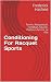 Conditioning For Racquet Sports by Frederick Hatfield