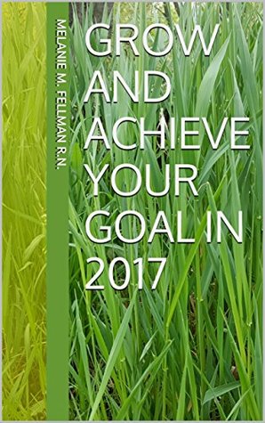 Grow and Achieve Your Goal in 2017
