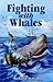 Fighting with Whales