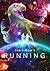 Running (The Parallel Universe Adventures Book 2)