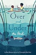 Over and Under the Pond 