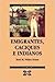 Emigrantes, caciques e indianos