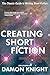 Creating Short Fiction