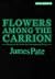 Flowers Among the Carrion