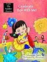 Celebrate Holi With Me! Celebrate Holi With Me!