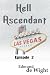 Hell Ascendant (Episode 2)