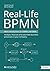 Real-Life BPMN: With Introd...