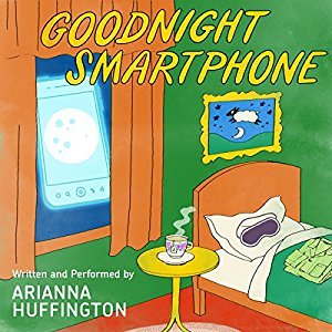 Goodnight Smartphone (Audible Audio)