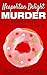 Neapolitan Delight Murder (Donut Hole Mystery #33)