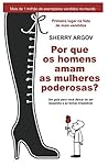 Por Que Os Homens Amam As Mulheres Poderosas: Um Guia Para Você Deixar de Ser Boazinha e Se Tornar Irresistivel / Why Men Love Bitches - Portuguese Edition Book cover for Por Que Os Homens Amam As Mulheres Poderosas: Um Guia Para Você Deixar de Ser Boazinha e Se Tornar Irresistivel / Why Men Love Bitches - Portuguese Edition