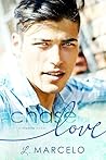 Chase for Love by L. Marcelo