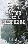 Savior, Like A Shepherd (Orphans of the West #1)
