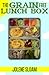 The Grain Free Lunch Box by Jolene Sloam