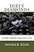 Dirty Diamonds by Patrick  King