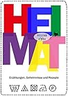 Heimat: version alpha - Erzählungen, Geheimnisse und Rezepte (German Edition)