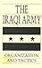 The Iraqi Army: Organization and Tactics