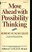 Move Ahead with Possibility Thinking by Robert H. Schuller Move Ahead with Possibility Thinking by Robert H. Schuller