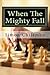 When The Mighty Fall: rise ...