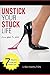 Unstick Your Stuck Life