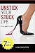 Unstick Your Stuck Life by Lisa Hamilton
