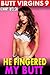 He Fingered My Butt : Butt Virgins 9 (Age Difference First Time Rough Erotica)