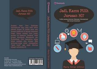 Jadi, Kamu Pilih Jurusan HI? Cerita Seorang Alumnus Hubungan Internasional dan Teman-temannya