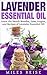 Lavender Essential Oil: Lea...