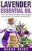 Lavender Essential Oil by Miles Reise