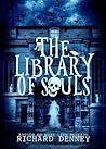 The Library of Souls by Richard Denney