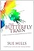 The Butterfly Train