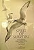 Spirit of survival;: A natural and personal history of terns (A Sunrise book)
