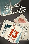 The Thirteen Problems by Agatha Christie The Thirteen Problems by Agatha Christie