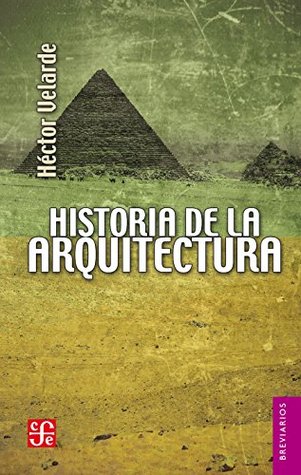 Historia de la arquitectura (Breviarios nº 17) (Spanish Edition)