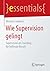 Wie Supervision gelingt: Su...