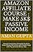 Amazon Affiliate Course : M...