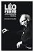 Léo FERRE - la voix sans maître (Chants libres) by Jacques Vassal
