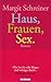 Haus, Frauen, Sex.