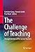 The Challenge of Teaching: Through the Eyes of Pre-service Teachers