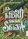 El libro de la selva by Rudyard Kipling