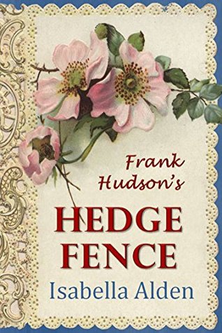 Frank Hudson's Hedge Fence (Kindle Edition)