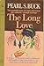 Long Love by Pearl S. Buck
